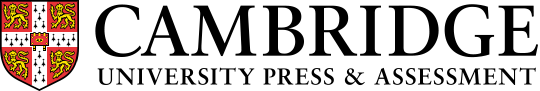 CAMBRIDGE UNIVERSITY PRESS & ASSESSMENT